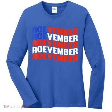 ROEVEMBER US FLAG Roe Vember Roe November Pro Roe Choice Women's Long Sleeve Shirt