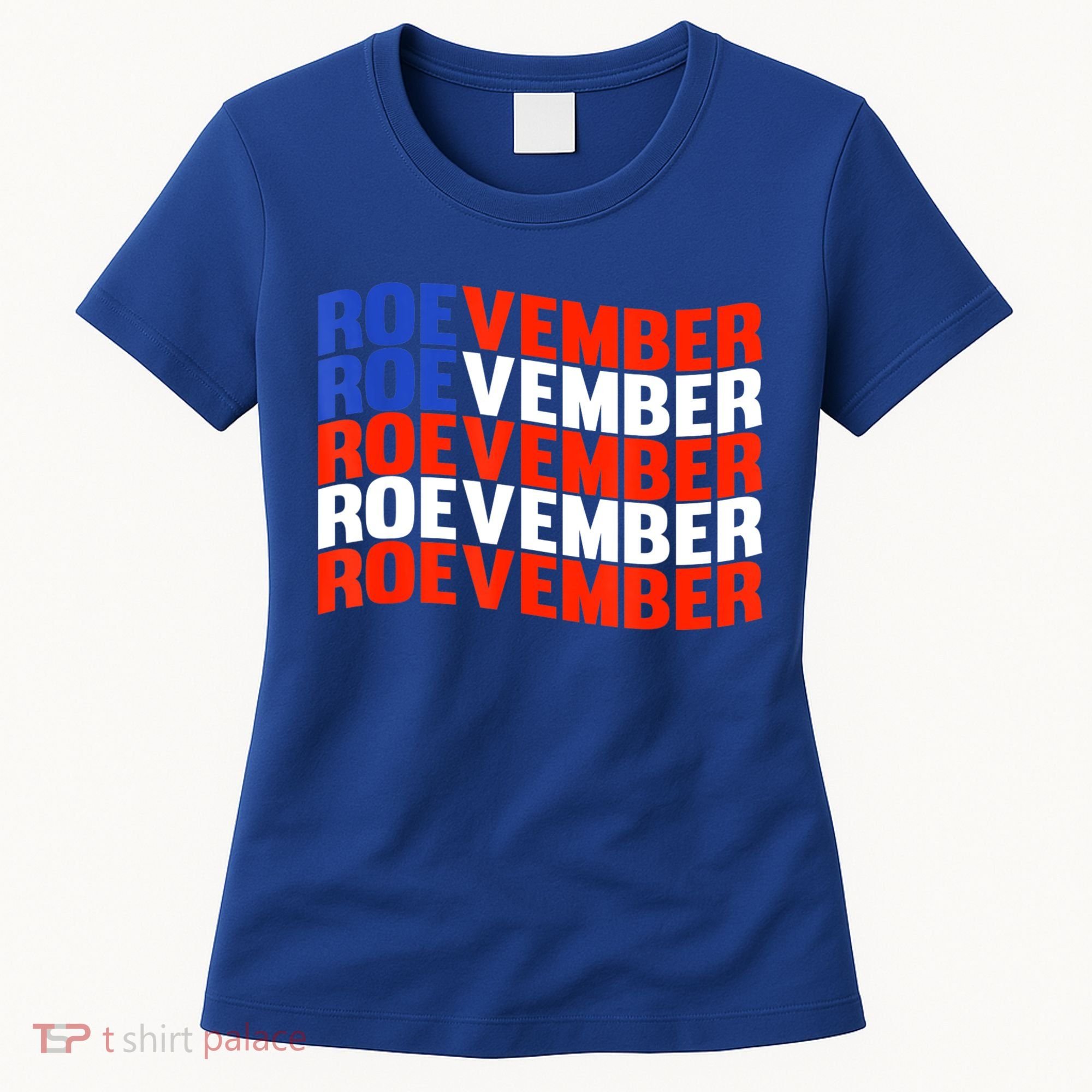 ROEVEMBER US FLAG Roe Vember Roe November Pro Roe Choice Women's T-Shirt
