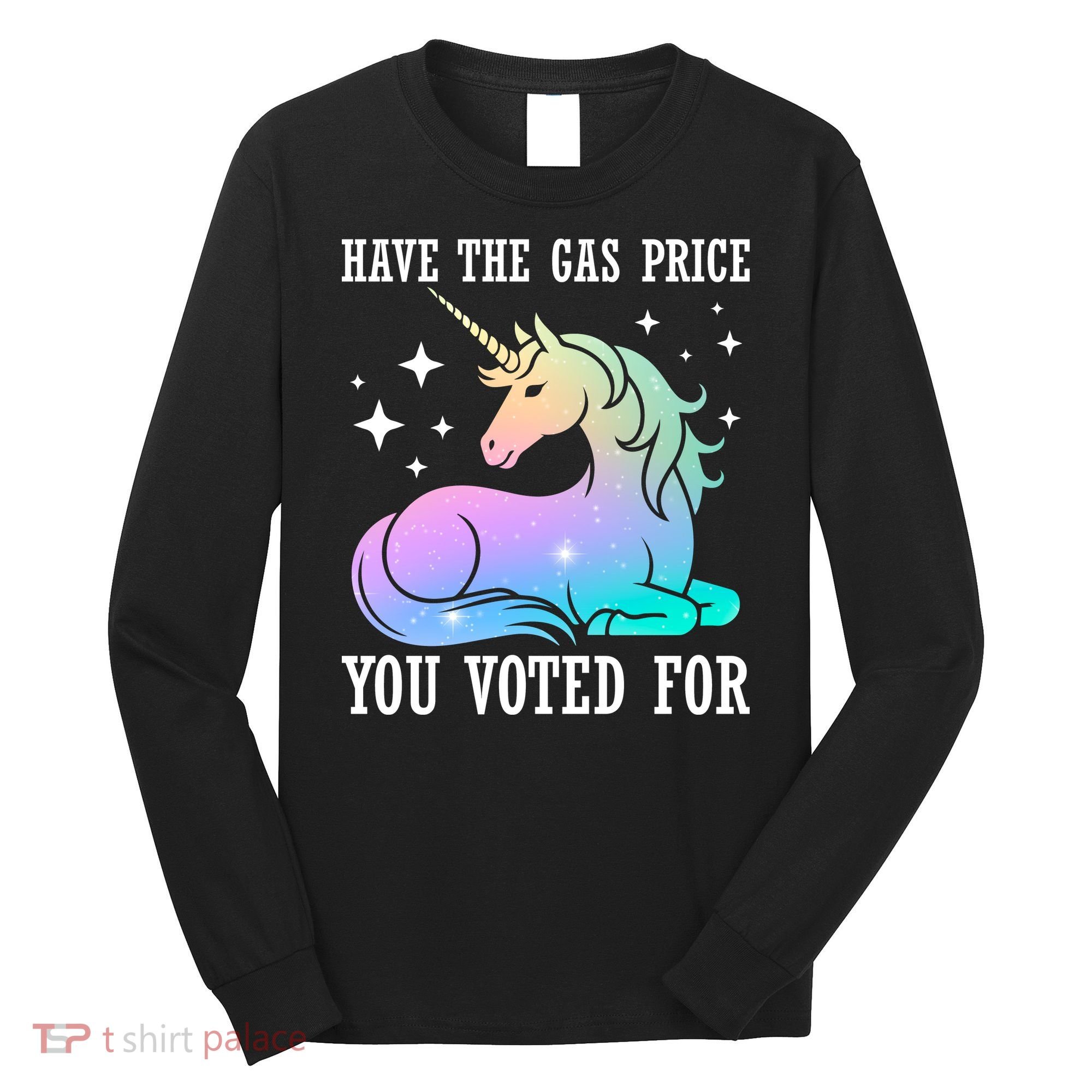 Rainbow Unicorn Gas Price Funny Liberal Long Sleeve Shirt