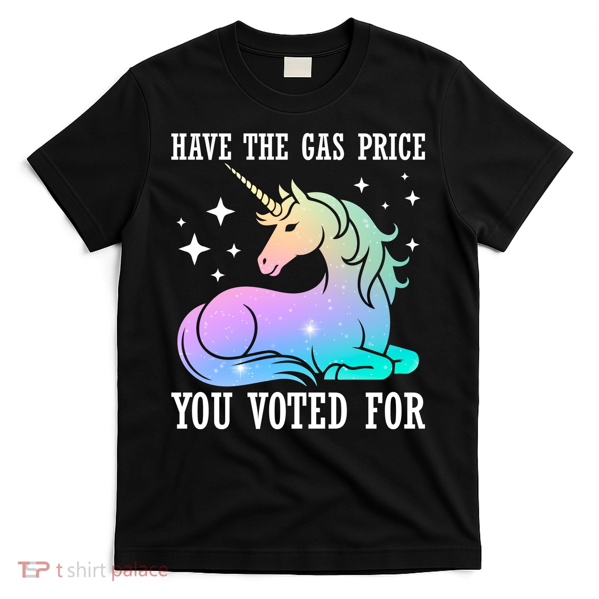 Rainbow Unicorn Gas Price Funny Liberal T-Shirt