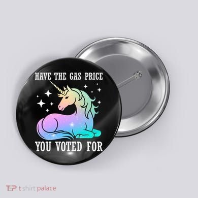Rainbow Unicorn Gas Price Funny Liberal Button