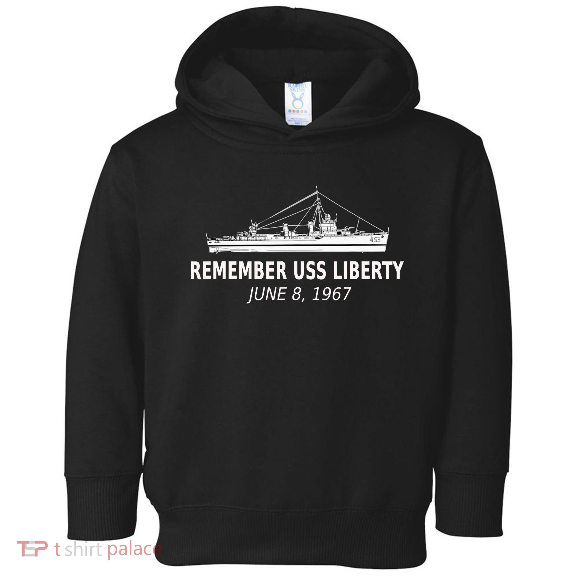 Remember Uss Liberty June 8 1967 Toddler Hoodie