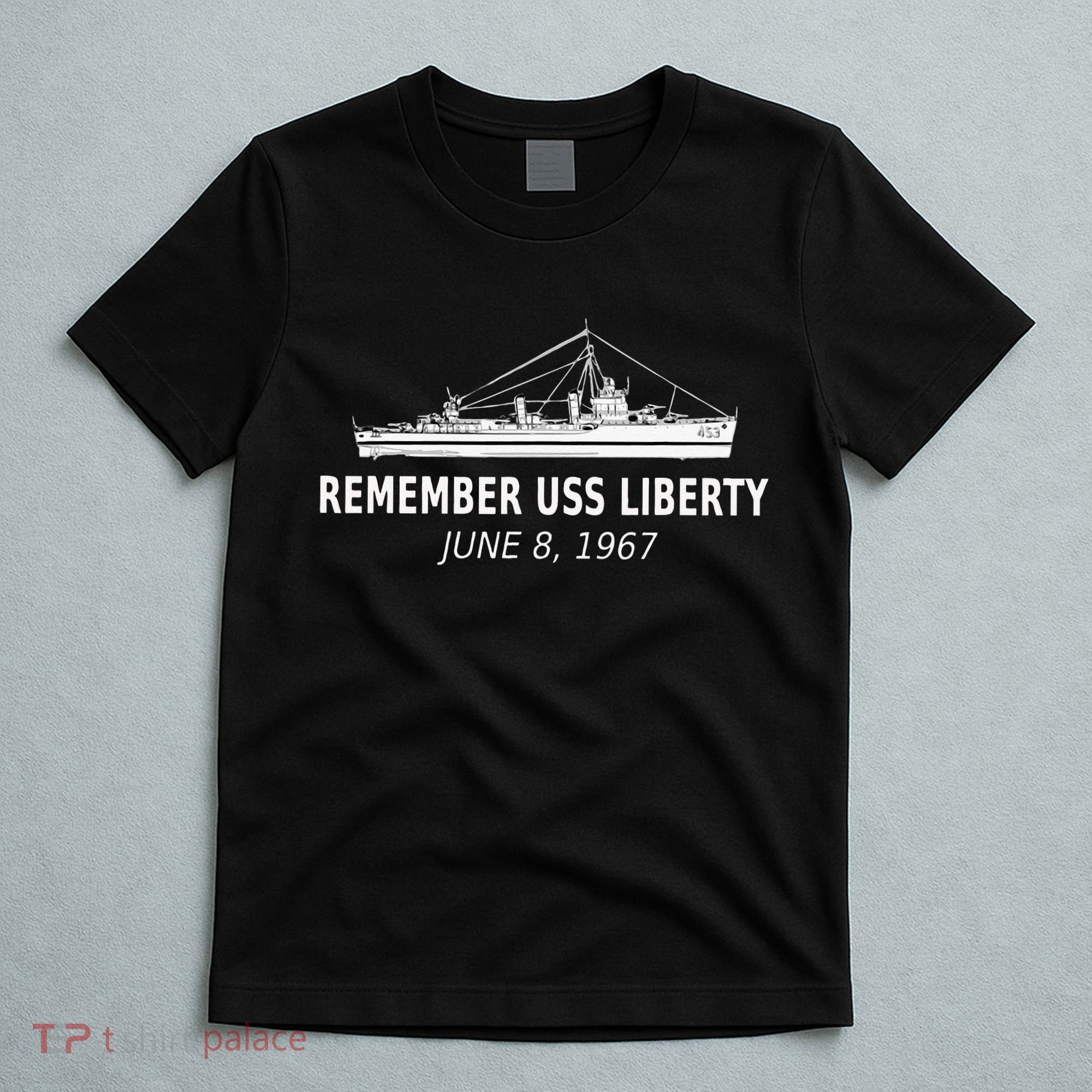 Remember USS Liberty June 8 1967 T-Shirt