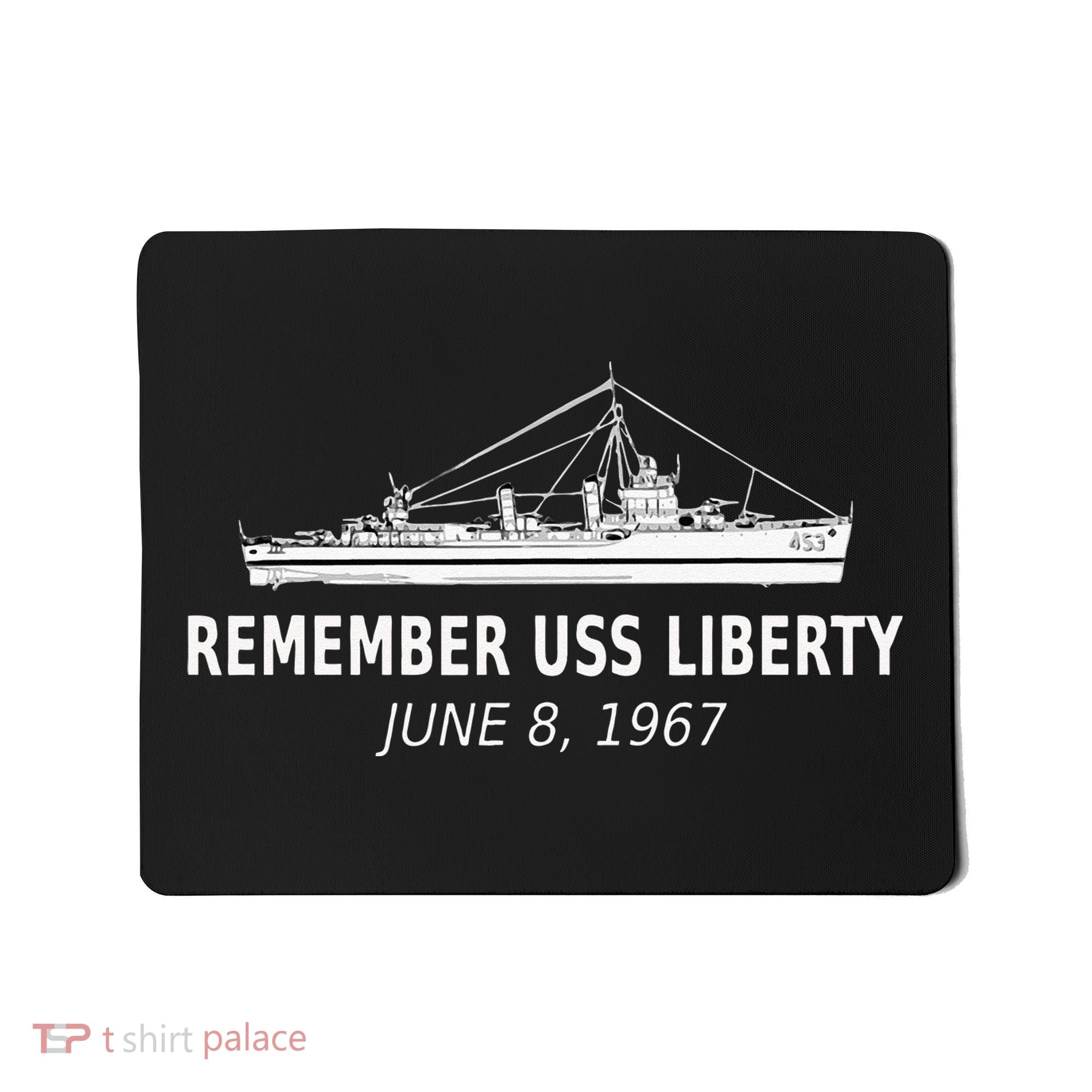 Remember USS Liberty June 8 1967 Mousepad
