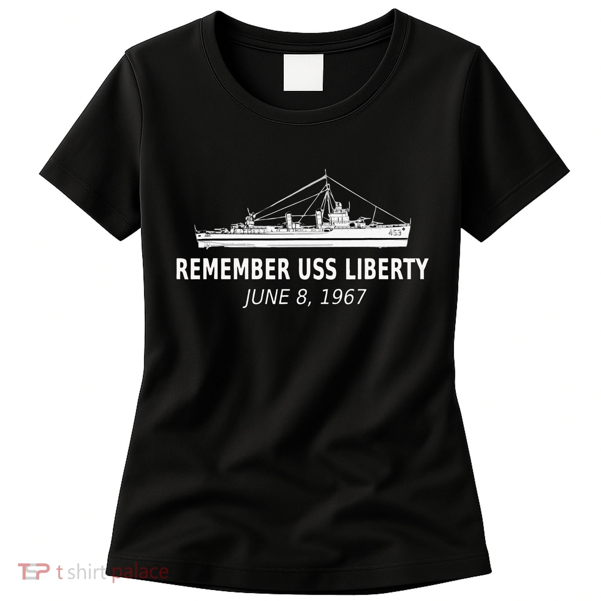 Remember USS Liberty June 8 1967 Women's T-Shirt