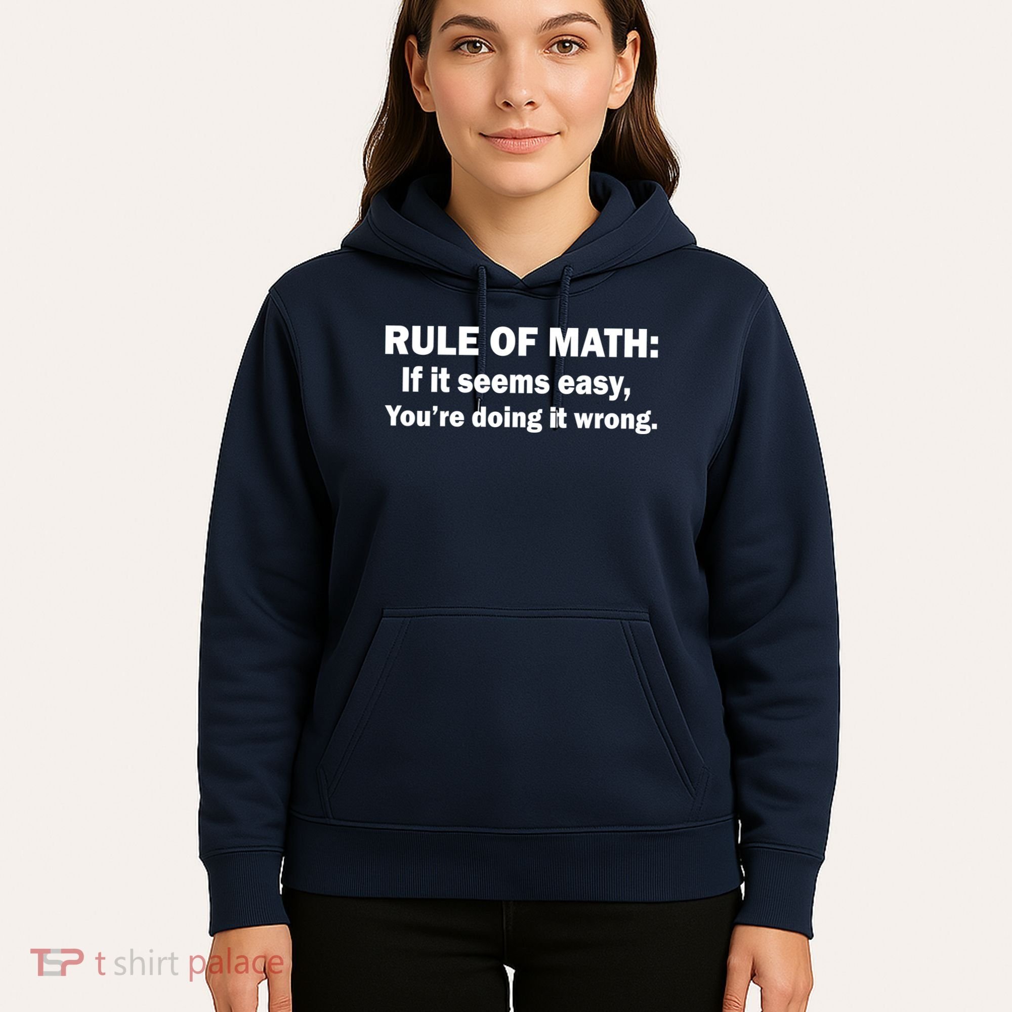 Rule Of Math Seems Easy You're Doing It Wrong Hoodie