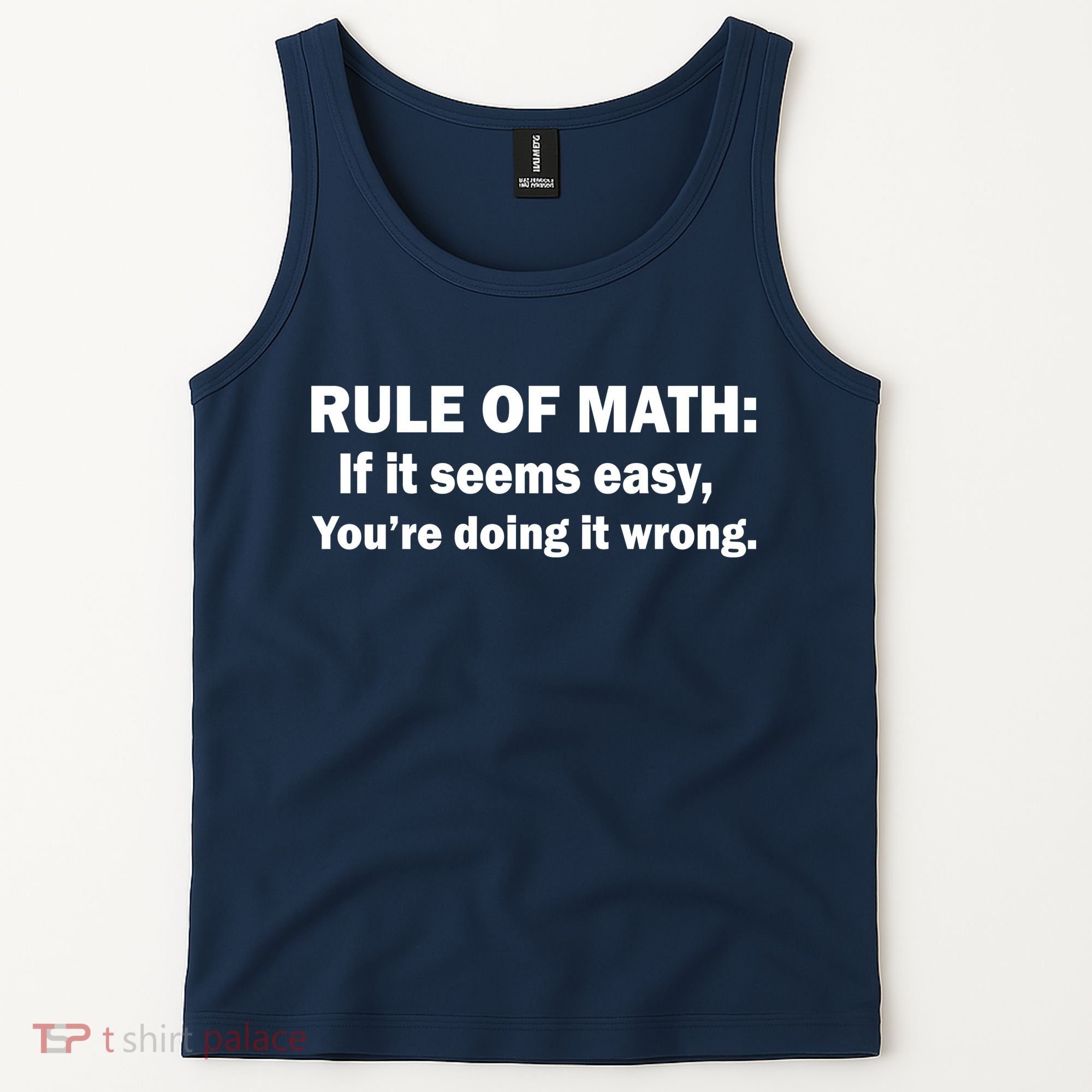 Rule Of Math Seems Easy You're Doing It Wrong Tank Top