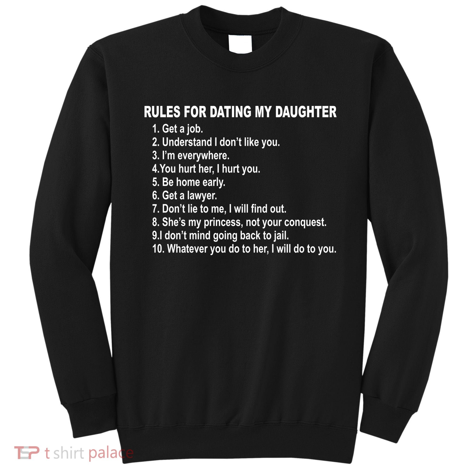 Rules For Dating My Daughter Father's Day Sweatshirt