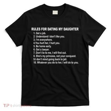 Rules For Dating My Daughter Father's Day T-Shirt