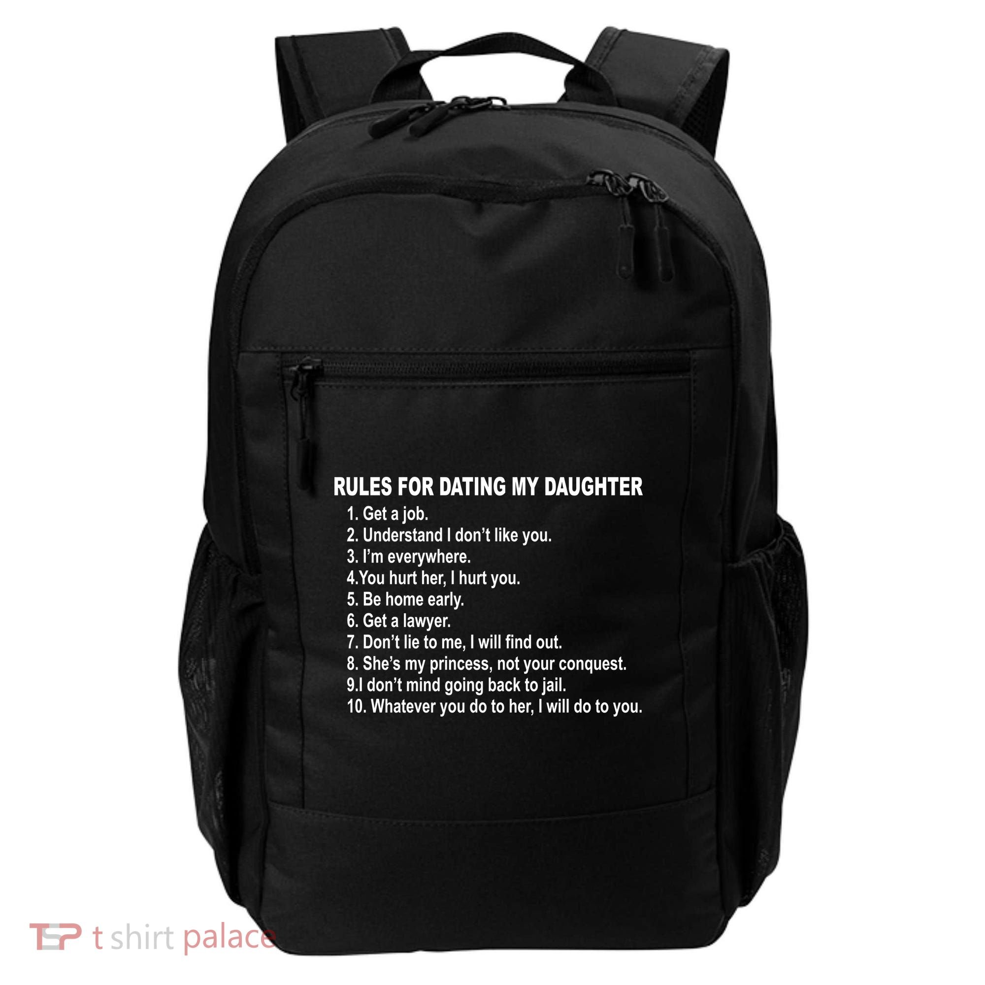 Rules For Dating My Daughter Father's Day Backpack
