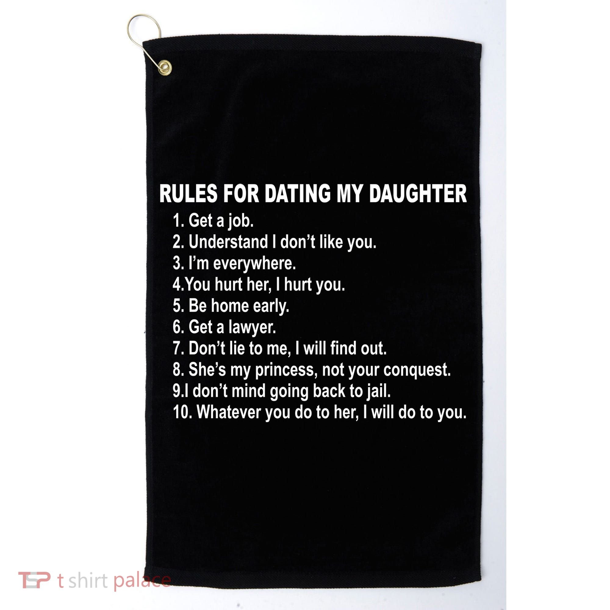 Rules For Dating My Daughter Father's Day Golf Towel
