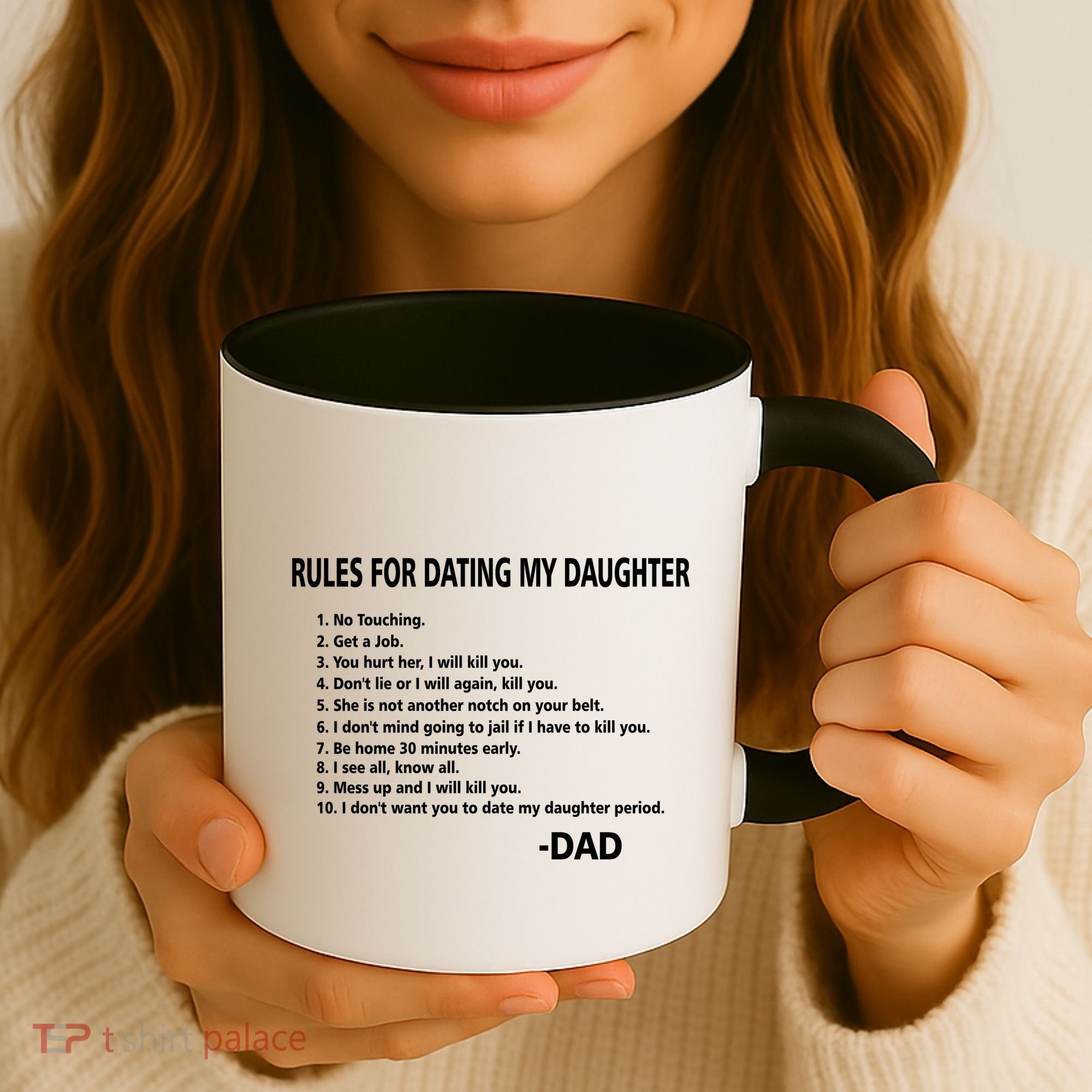 Rules For Dating MY Daughter Funny Coffee Mug
