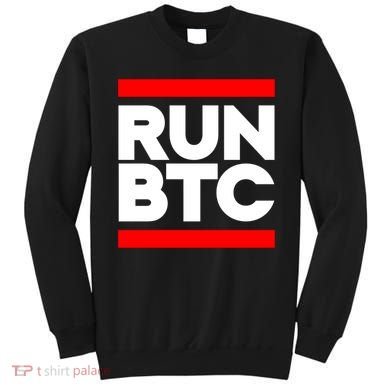 RUN BTC Bitcoin Cryptocurrency Sweatshirt