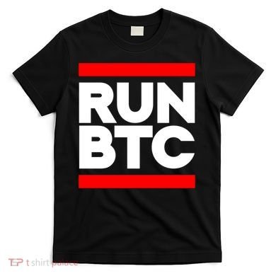 RUN BTC Bitcoin Cryptocurrency T-Shirt