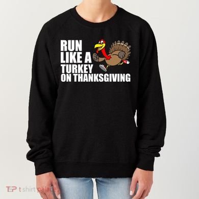 Run Like A Turkey On Thanksgiving Women's Sweatshirt