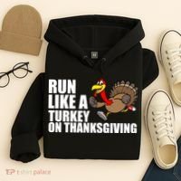 Run Like A Turkey On Thanksgiving Hoodie thumb 4