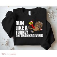 Run Like A Turkey On Thanksgiving Sweatshirt thumb 2