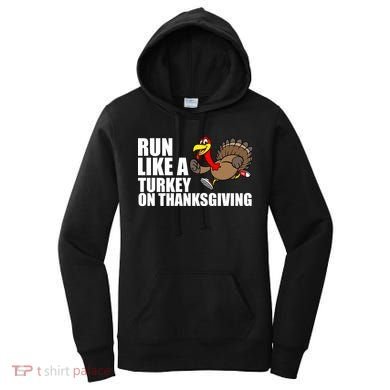 Run Like A Turkey On Thanksgiving Women's Hoodie