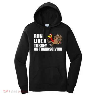 Run Like A Turkey On Thanksgiving Women's Hoodie