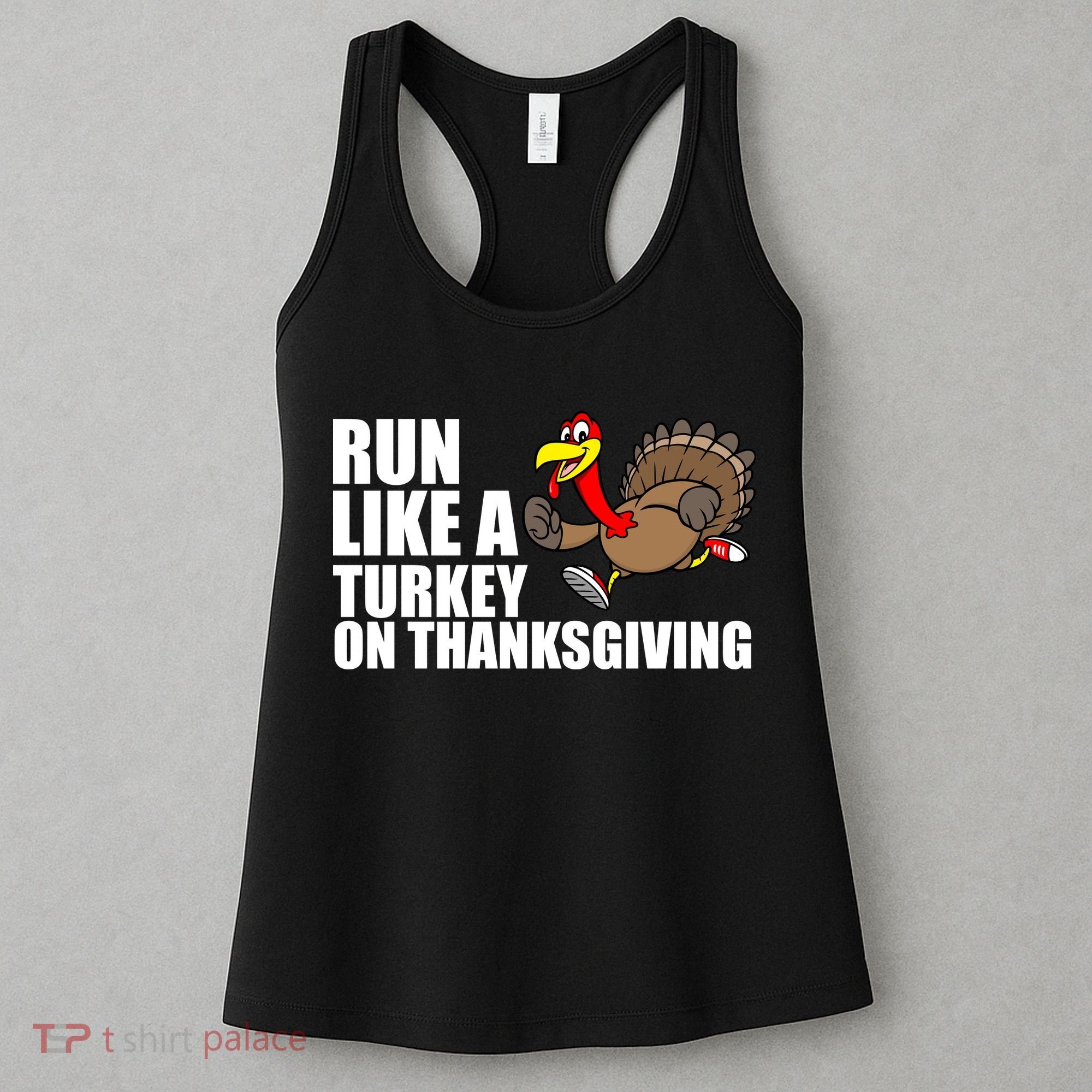 Run Like A Turkey On Thanksgiving Women's Tank Top