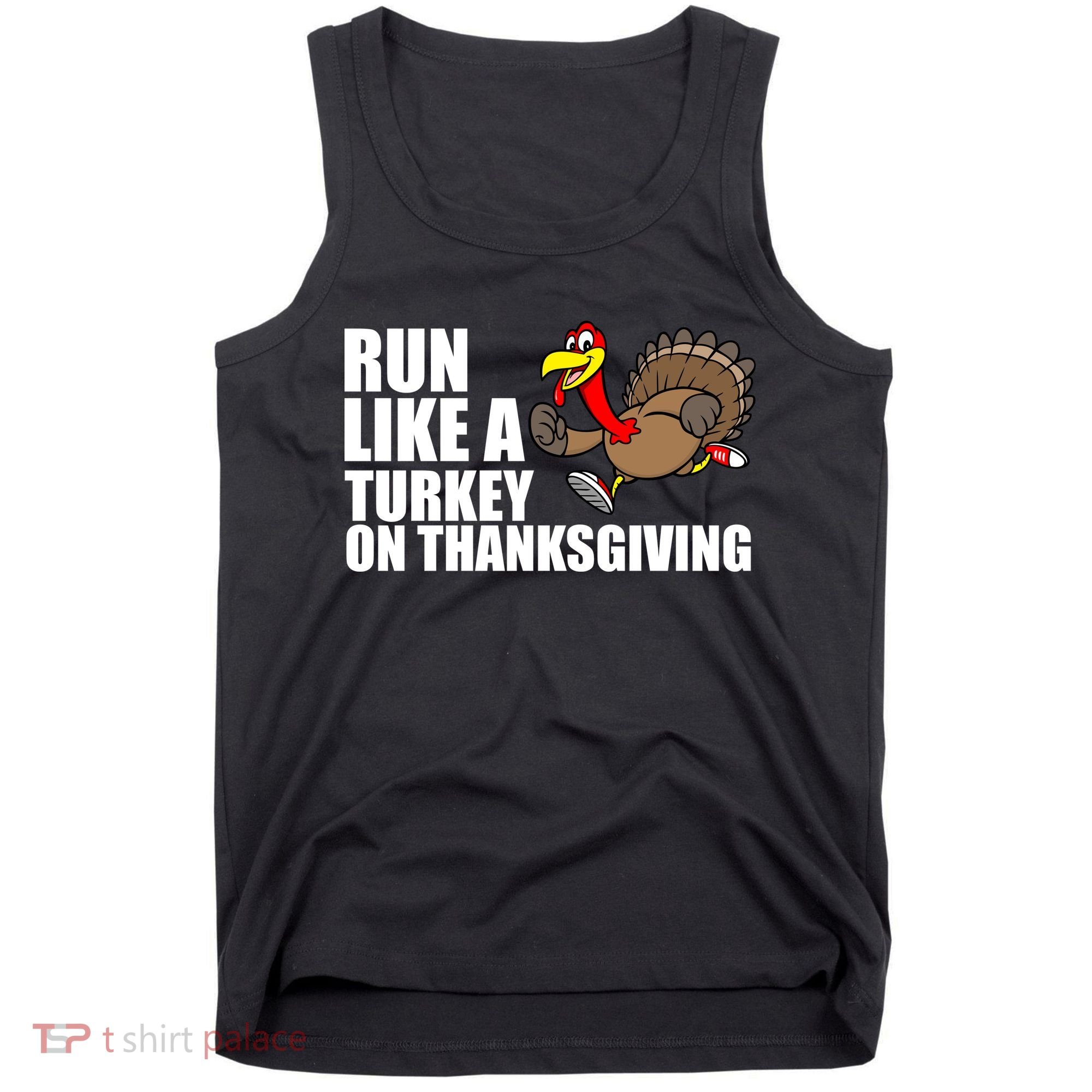 Run Like A Turkey On Thanksgiving Tank Top