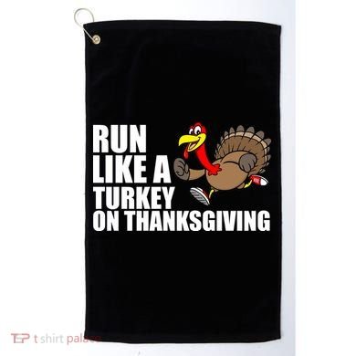 Run Like A Turkey On Thanksgiving Golf Towel