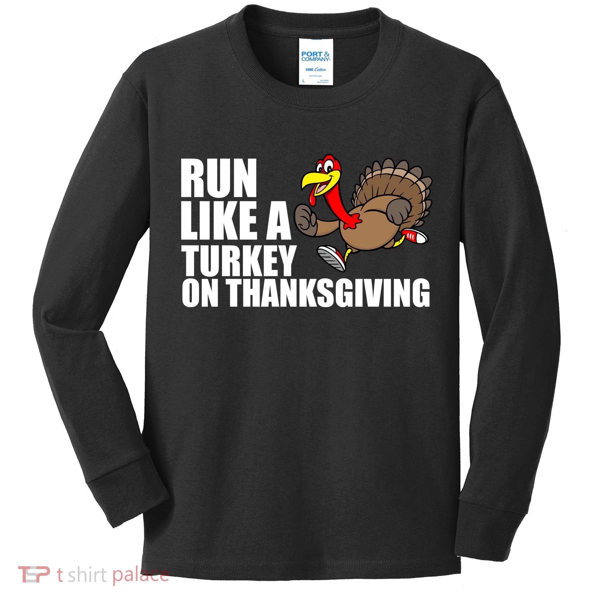 Run Like A Turkey On Thanksgiving Kids Long Sleeve Shirt
