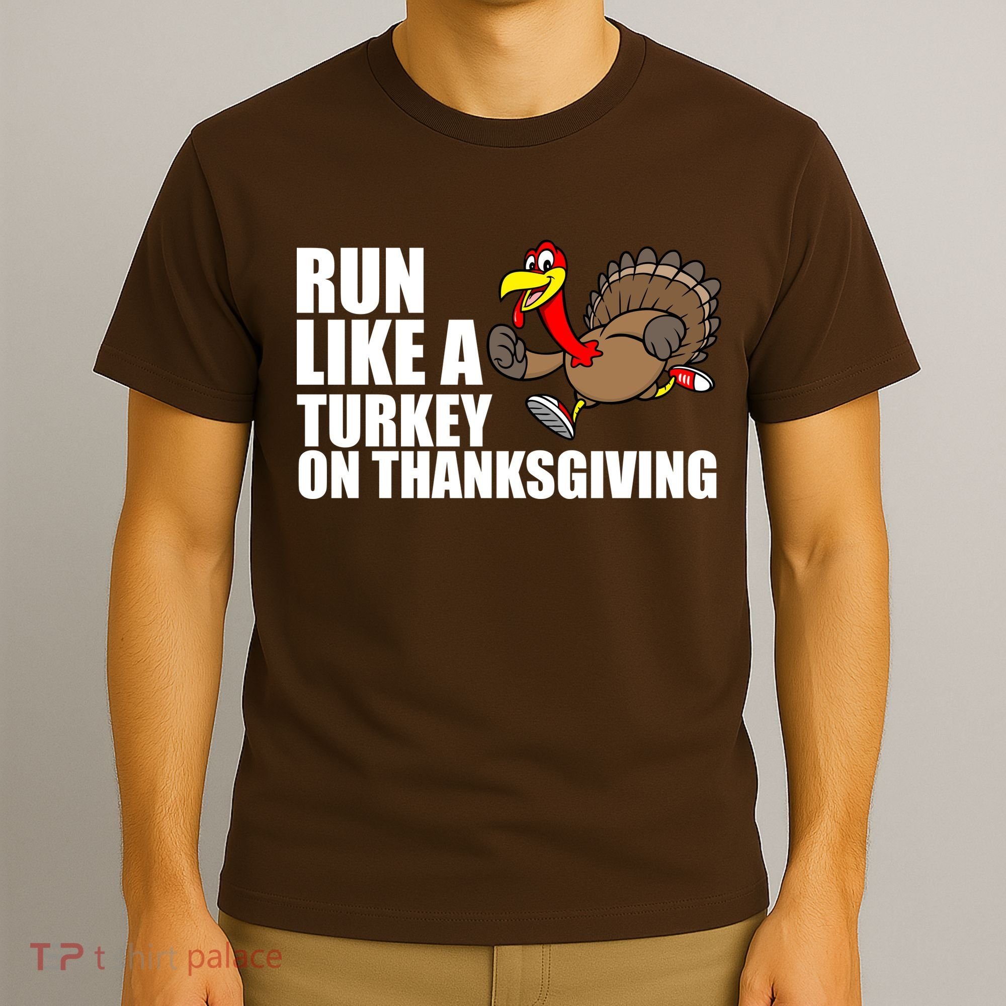 Run Like A Turkey On Thanksgiving T-Shirt