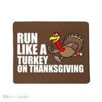 Run Like A Turkey On Thanksgiving Mousepad thumb 0