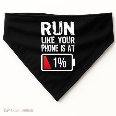 Run Like Your Phone Is At 1% USA-Made Doggie Bandana