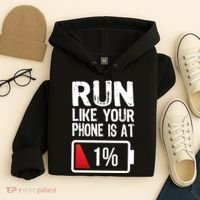 Run Like Your Phone Is At 1% Hoodie thumb 4
