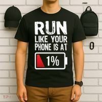 Run Like Your Phone Is At 1% T-Shirt thumb 6