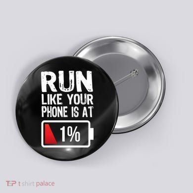 Run Like Your Phone Is At 1% Button