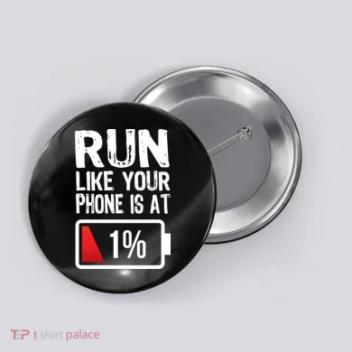 Run Like Your Phone Is At 1% Button