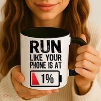 Run Like Your Phone Is At 1% Coffee Mug thumb 3