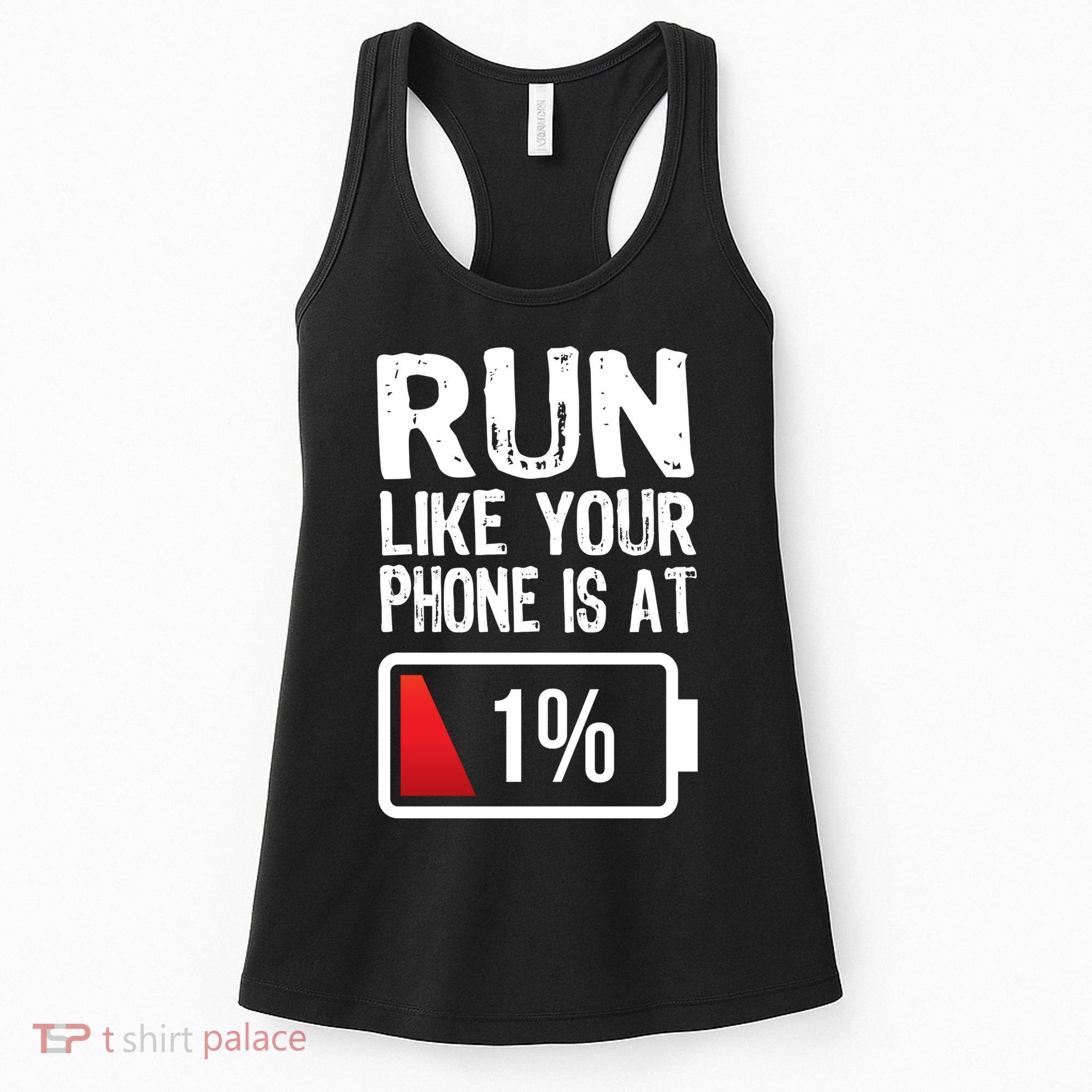 Run Like Your Phone Is At 1% Women's Tank Top