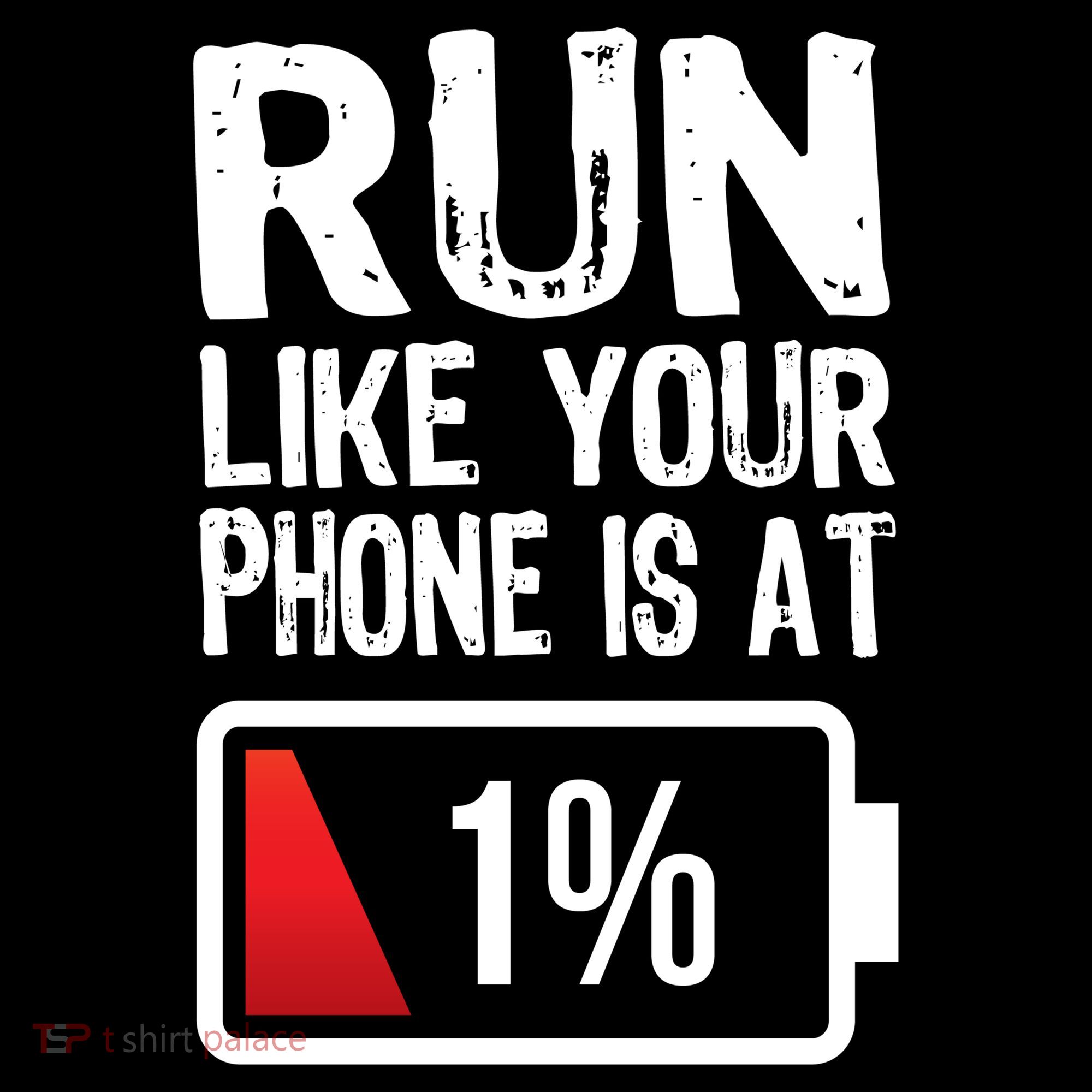 Run Like Your Phone Is At 1% Tank Top