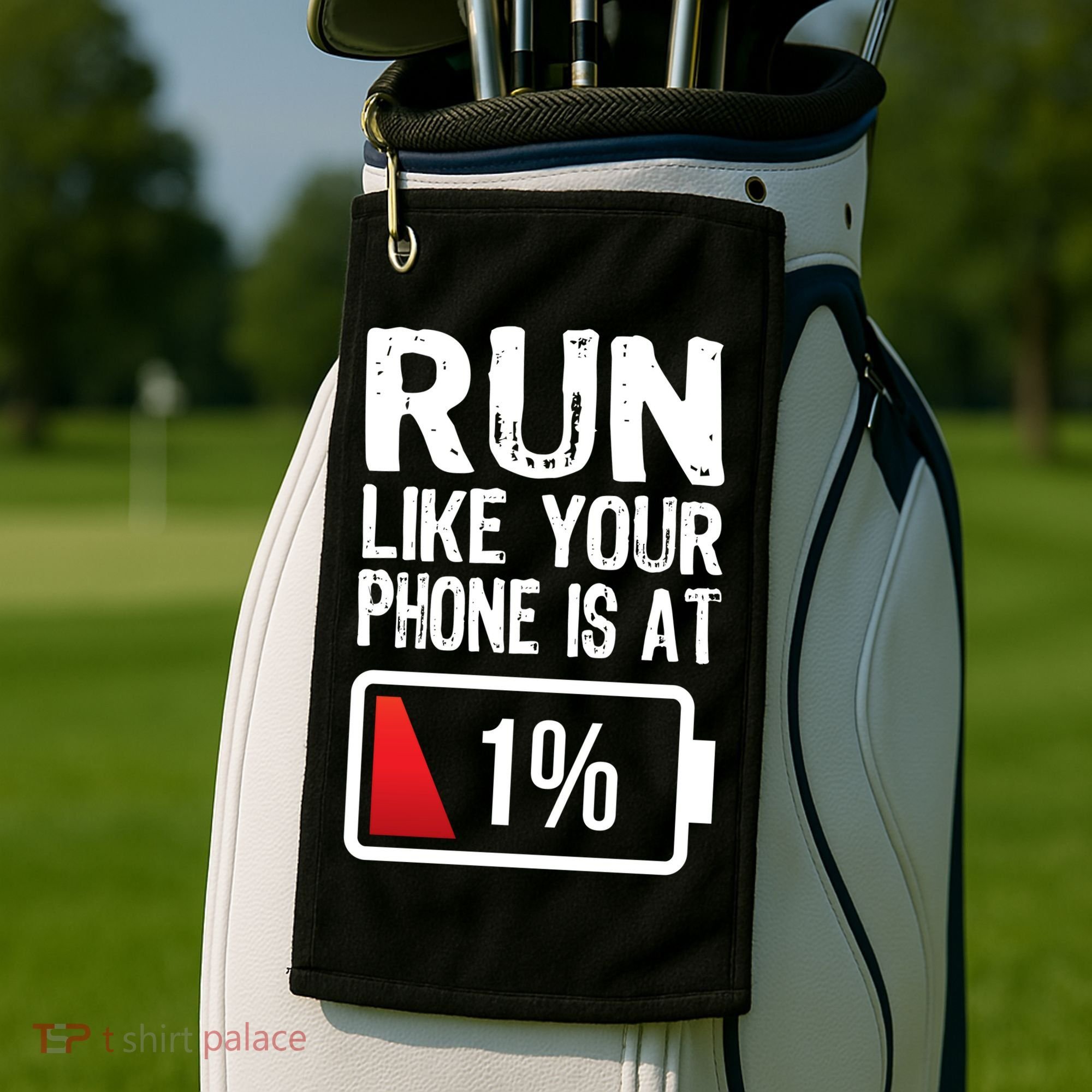 Run Like Your Phone Is At 1% Golf Towel