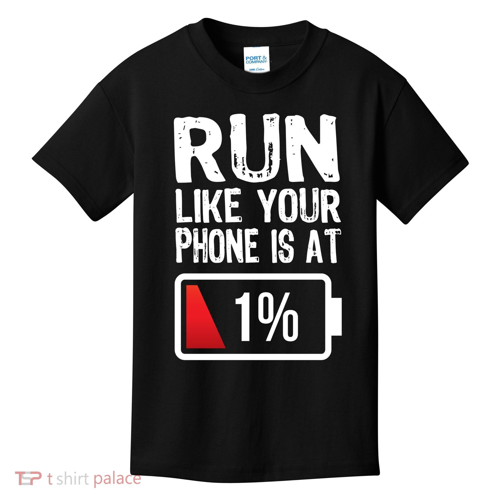 Run Like Your Phone Is At 1% Kids T-Shirt