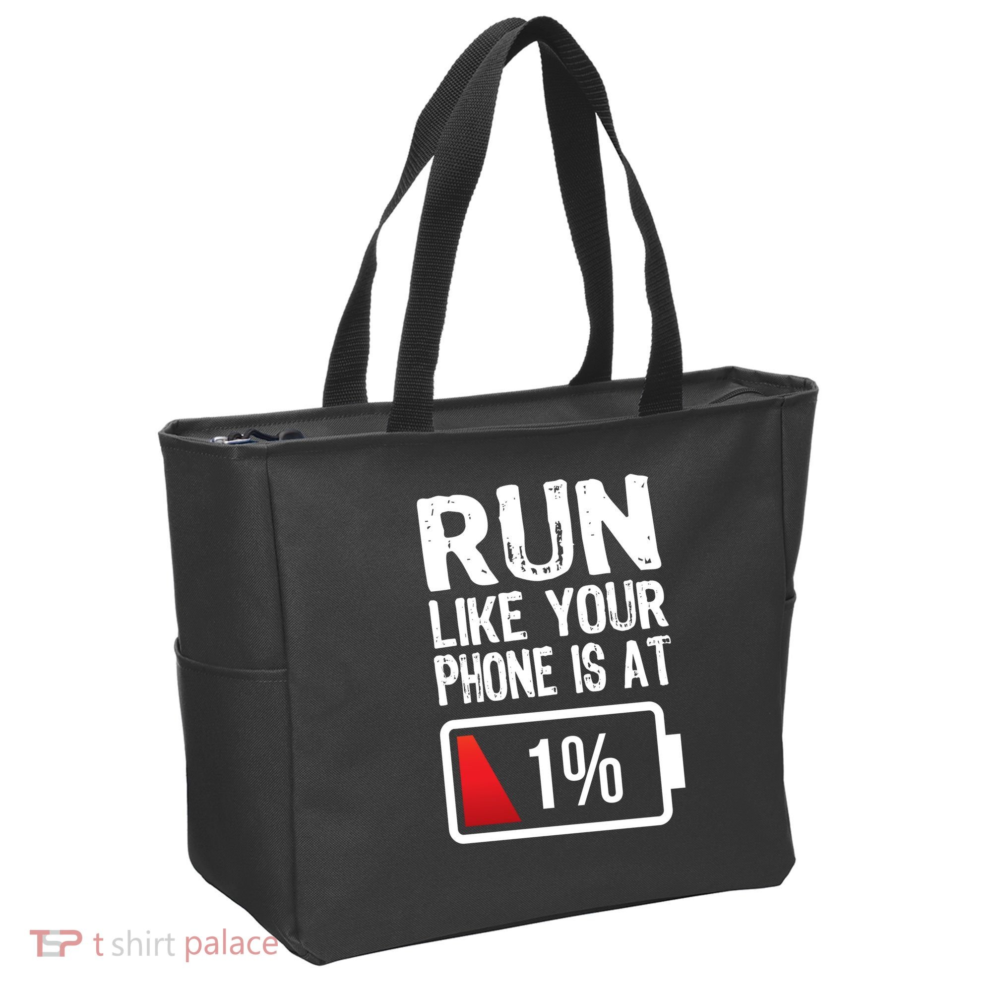 Run Like Your Phone Is At 1% Tote Bag