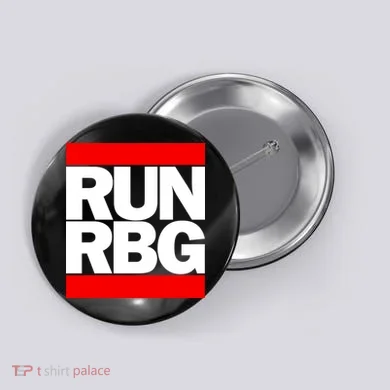 RUN Notorious RBG Ruth Ginsburg Button