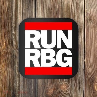RUN Notorious RBG Ruth Ginsburg Coaster