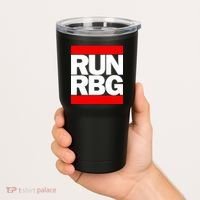 RUN Notorious RBG Ruth Ginsburg Tumbler thumb 2