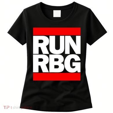 RUN Notorious RBG Ruth Ginsburg Women's T-Shirt