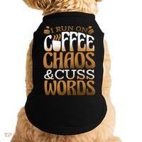 Run On Coffee Chaos And Cuss Words Doggie Tank thumb 0