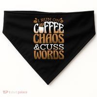 Run On Coffee Chaos And Cuss Words USA-Made Doggie Bandana thumb 0