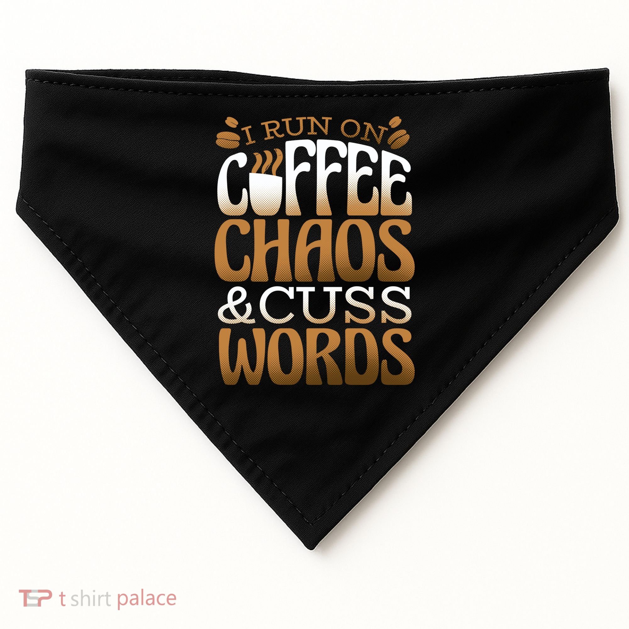 Run On Coffee Chaos And Cuss Words USA-Made Doggie Bandana