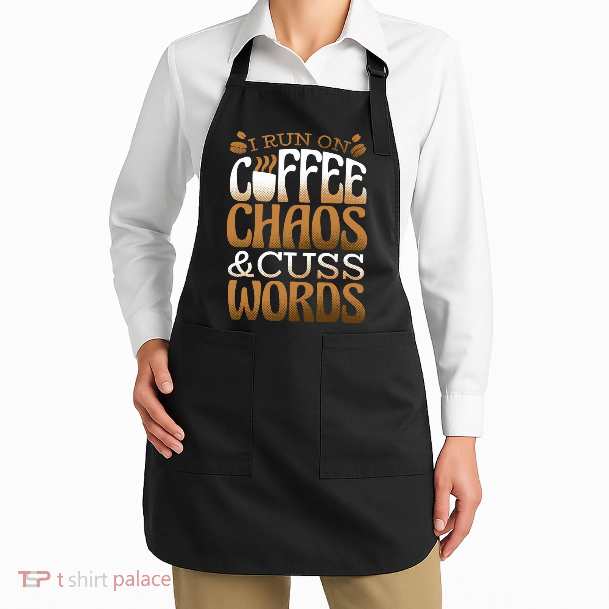 Run On Coffee Chaos And Cuss Words Apron