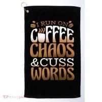 Run On Coffee Chaos And Cuss Words Golf Towel thumb 0