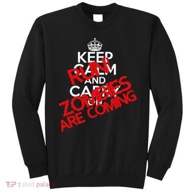 Run! Zombies Are Coming Sweatshirt